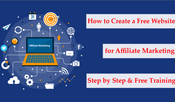 How to Create a Free Website for Affiliate Marketing 2023 – step by step & free training!