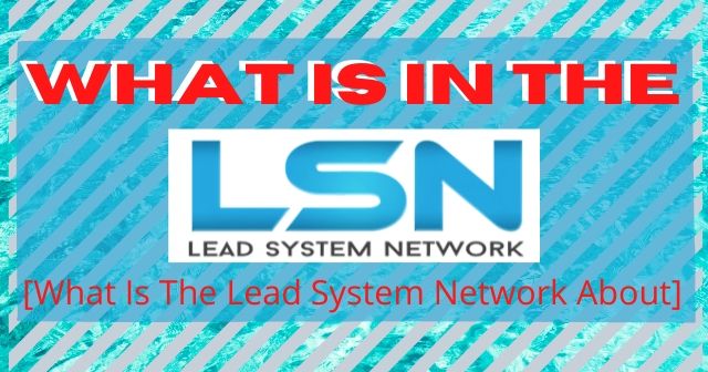 What Is In The Lead System Network [What Is The Lead System Network About] header