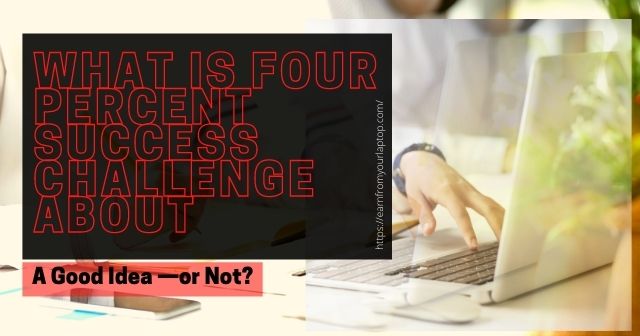 What-Is-Four-Percent-Success-Challenge-About