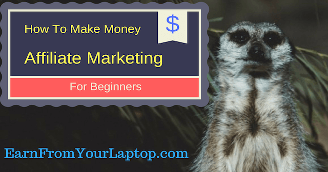 How to make money Affiliate Marketing for beginners