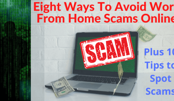 Eight Ways To Avoid Work From Home Scams Online [Plus Tips to Spot Scams]