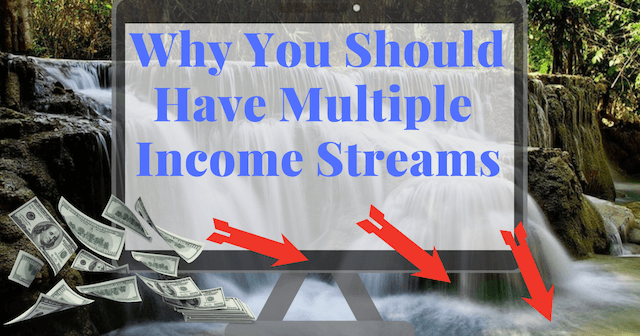 Why You Should Have Mulltiple Inocme Streams