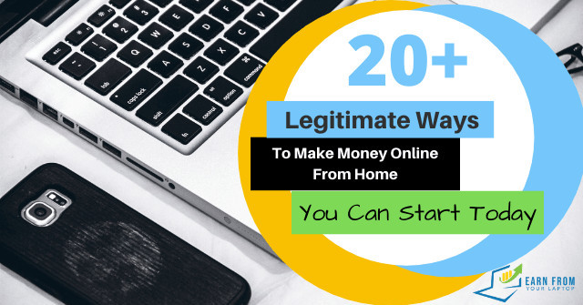 Legitimate Ways To Make Money Online From Home