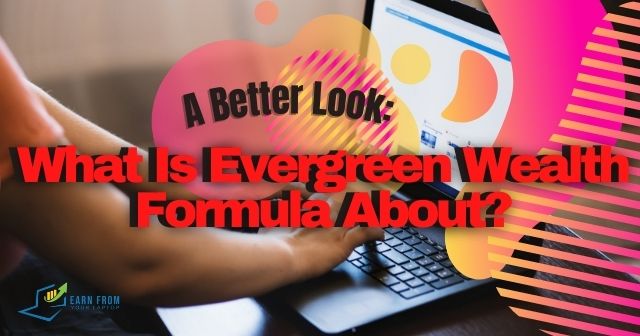 What is Evergreen Wealth Formula About? header image