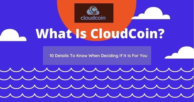 Ruan Marinho Underground SEO Secrets What Is CloudCoin 10 Details To Know When Deciding If It Is For You