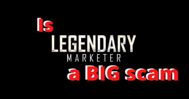 The Legendary Marketer Scam header image